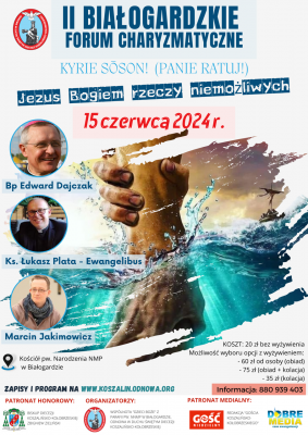 II BIAŁOGARDZKIE FORUM CHARYZMATYCZNE